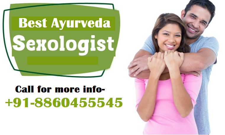 CALL : +91-8860455545 – best Ayurveda sexologist in New colony Deoria