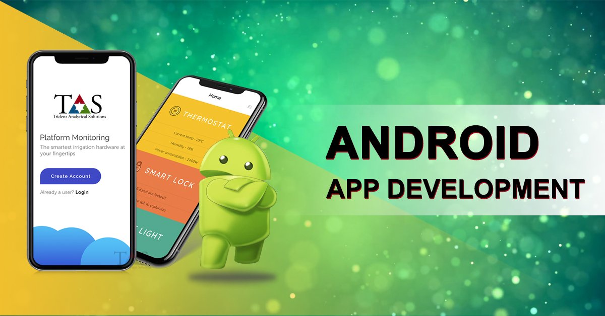 Benefits Of Web Development On Android