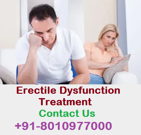 erectile dysfunction treatment in Delhi ( 8010977000 )