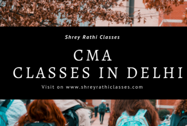 CMA Classes in Delhi 