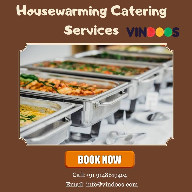 Catering Services for Housewarming in Bangalore Vindoos