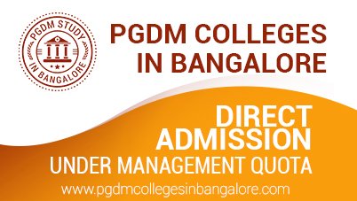 Top PGDM Colleges In Bangalore