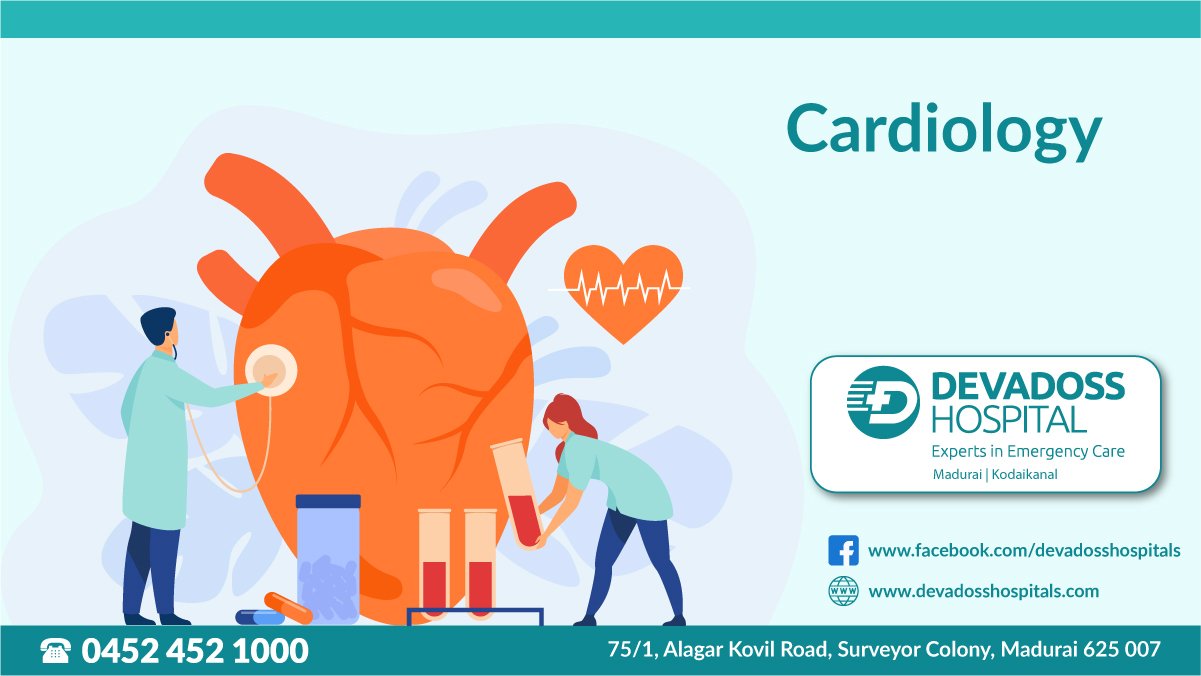 Best Cardiology Hospital In Madurai – Devadoss Multispeciality Hospital