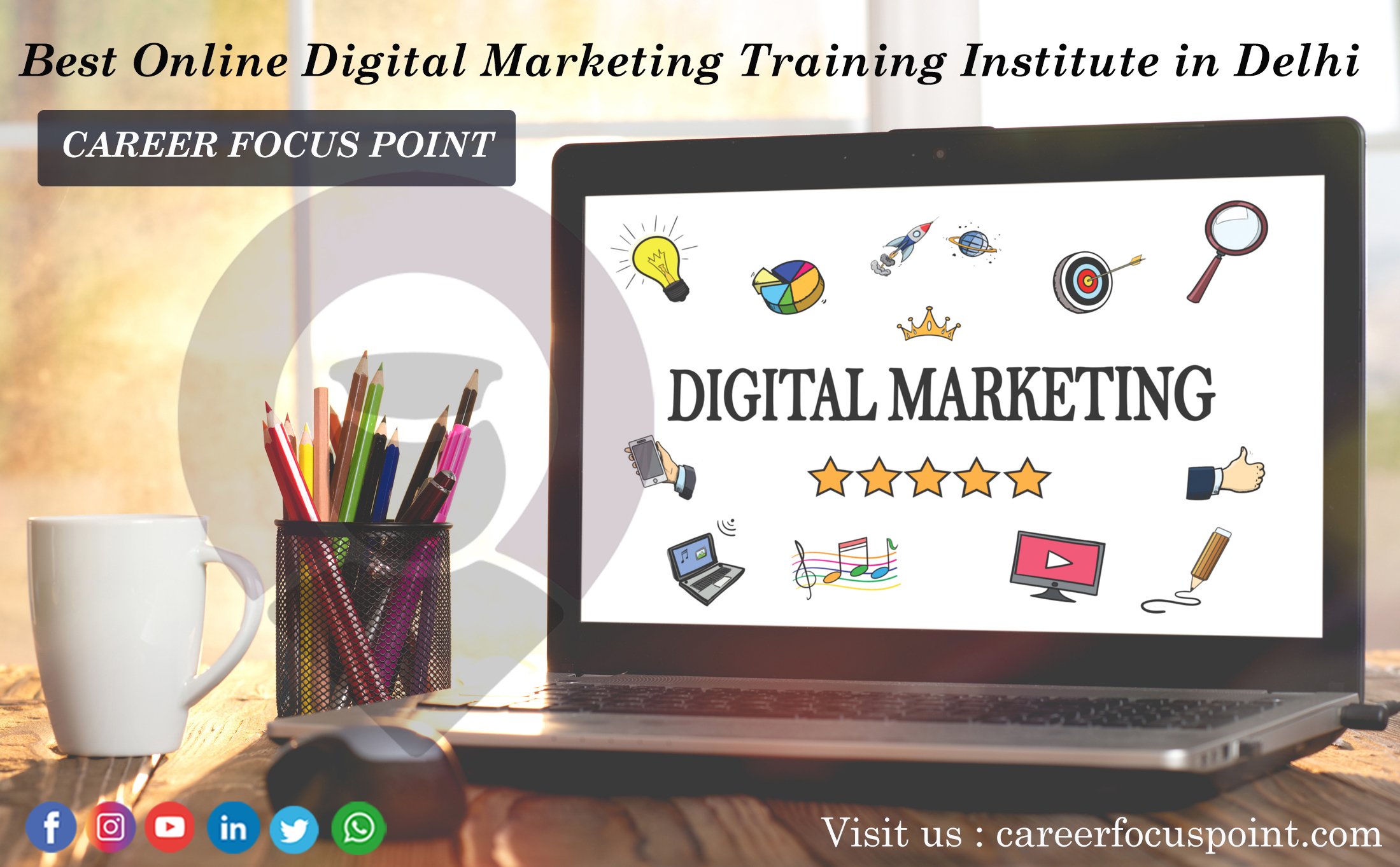 #1 Digital Marketing Course in Delhi | Career Focus Point