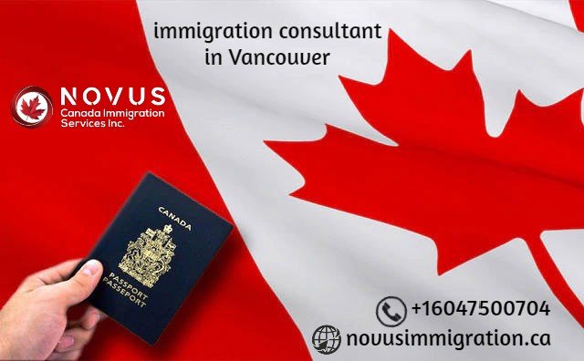 Immigration Consultant Vancouver – Novusimmigration ca