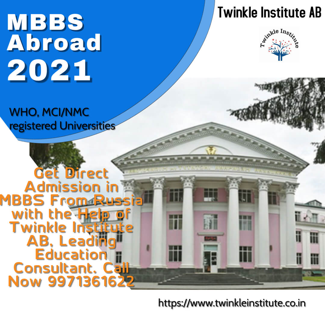 study MBBS in Russia 2021 Twinkle InstituteAB