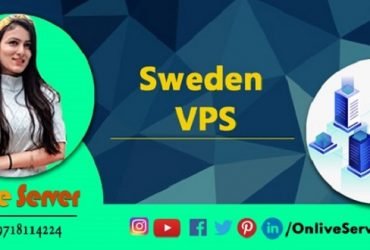 Use Excellent Sweden VPS Service by Onlive Server