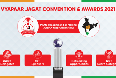 VYAPAAR JAGAT CONVENTION & AWARDS 2021