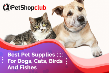 Petshop Club – Best Pet Supplies For Dogs, Cats, Birds And Fishes