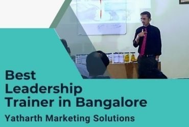 Best Leadership Trainer in Bangalore – Yatharth Marketing Solutions