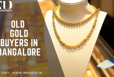 Old Gold Buyers in Bangalore – Visit IND Gold Company