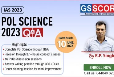 PSIR Q&A 2023, IAS Mains Test Series 2023, Political Science Question & Answer – GS SCORE