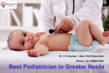 Looking for Best Pediatrician Doctors in Greater Noida