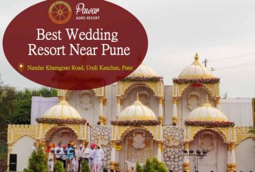 PAWAR AGRO RESORT – BEST WEDDING RESORT IN PUNE