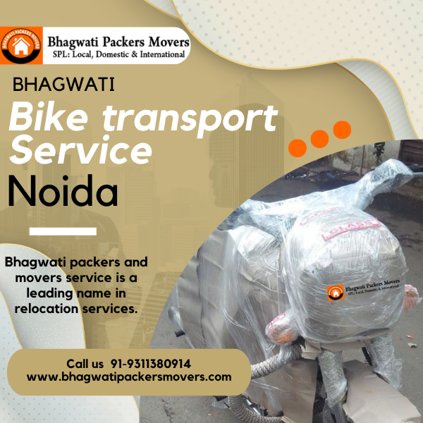 Bhagwati Packers Movers, Bike Transport Service Noida