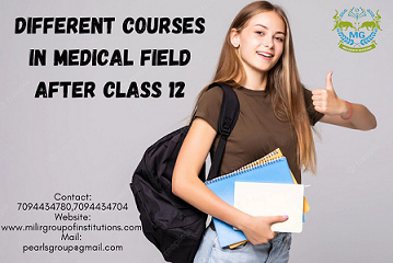 Different courses in the medical field after Class 12