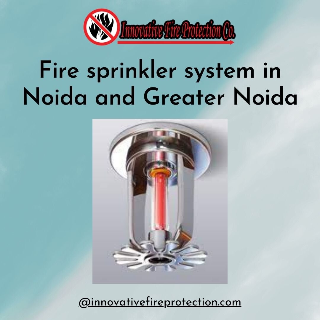 Fire sprinkler system in Noida and greater Noida