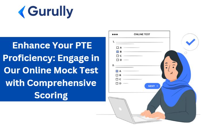 Enhance Your PTE Proficiency: Engage in Our Online Mock Test with Comprehensive Scoring