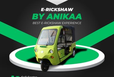 Best E-Rickshaw for Cargo and Passenger Use – Anikaa