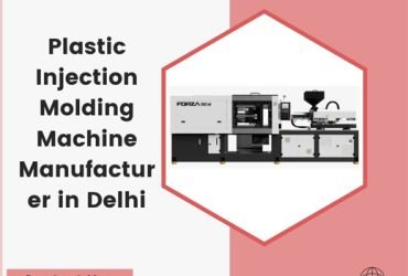 Plastic Injection Molding Machine Manufacturer in Delhi