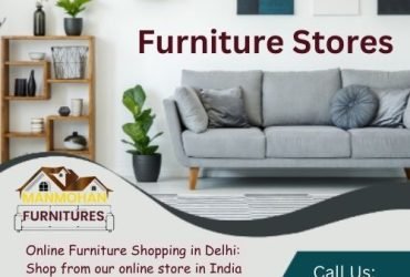 Online Furniture Stores in Dwarka, Gurgaon – Manmohan Furniture
