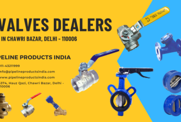 High quality Valves Dealers and manufacturers in Delhi India