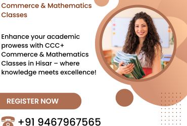 CCC+ Commerce & Mathematics Classes in Hisar