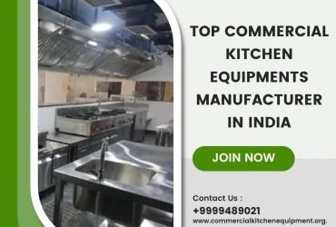 Top Commercial Kitchen Equipments Manufacturer in India