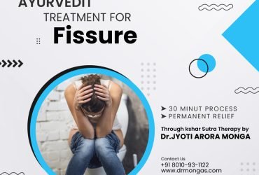 Ayurvedic Anal Fissure Treatment in Laxmi Nagar – 8010931122