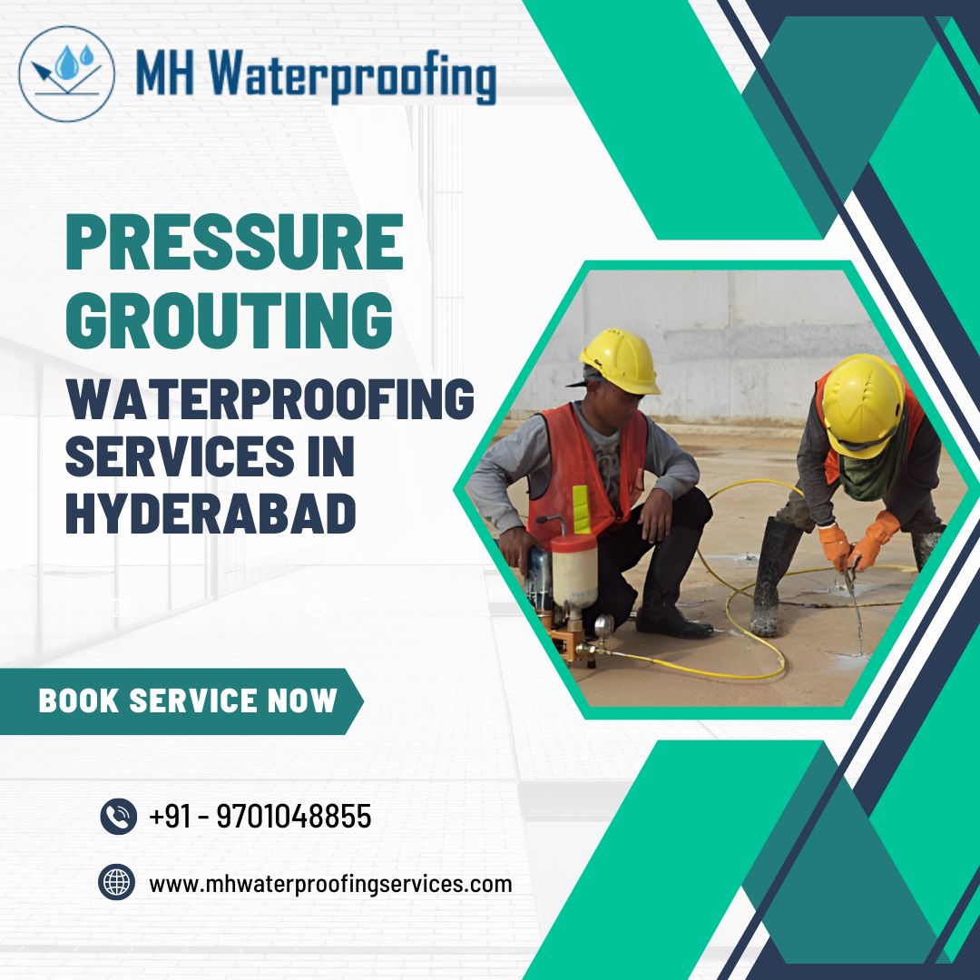 Pressure Grouting Waterproofing Services in Hyderabad