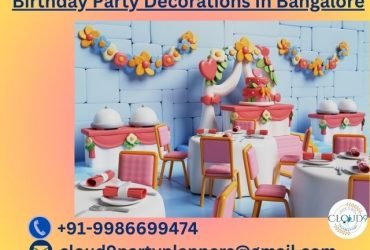 Elevate Your Celebrations with Cloud9: Birthday Party Decorations in Bangalore