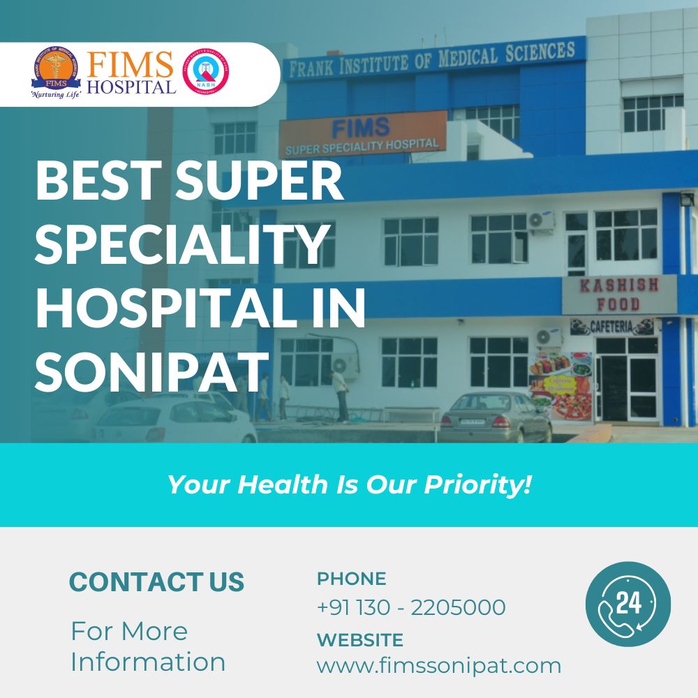 The Best Super Speciality Hospital in Sonipat