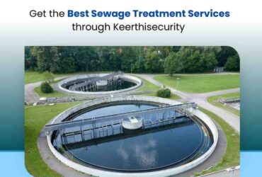 Advanced STP Services through Facility Management Companies in Bangalore – Keerthisecurity.in