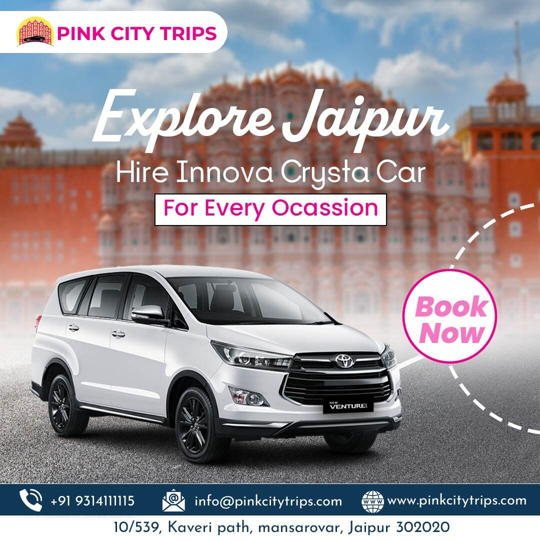 Innova Crysta Car Rental Jaipur: The Ideal Choice for Long Drives