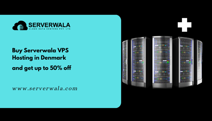 Buy Serverwala VPS Hosting in Denmark and get up to 50% off