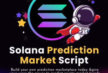 Solana Prediction Market Script: Instant solution to build your prediction marketplace