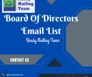 Supercharge Your Outreach with Ready Mailing Team’s Board of Directors Email List