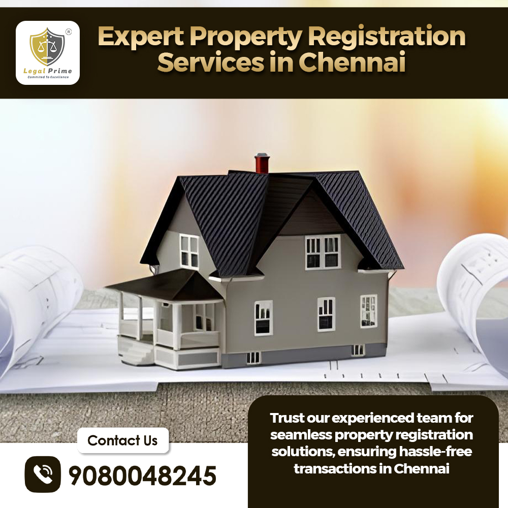 Reliable Property Registration Services in Chennai