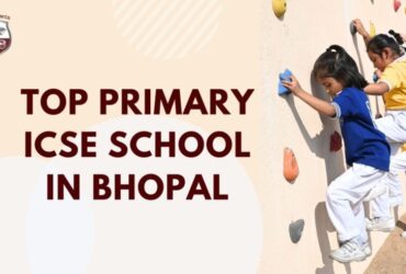 Top Primary ICSE School In Bhopal