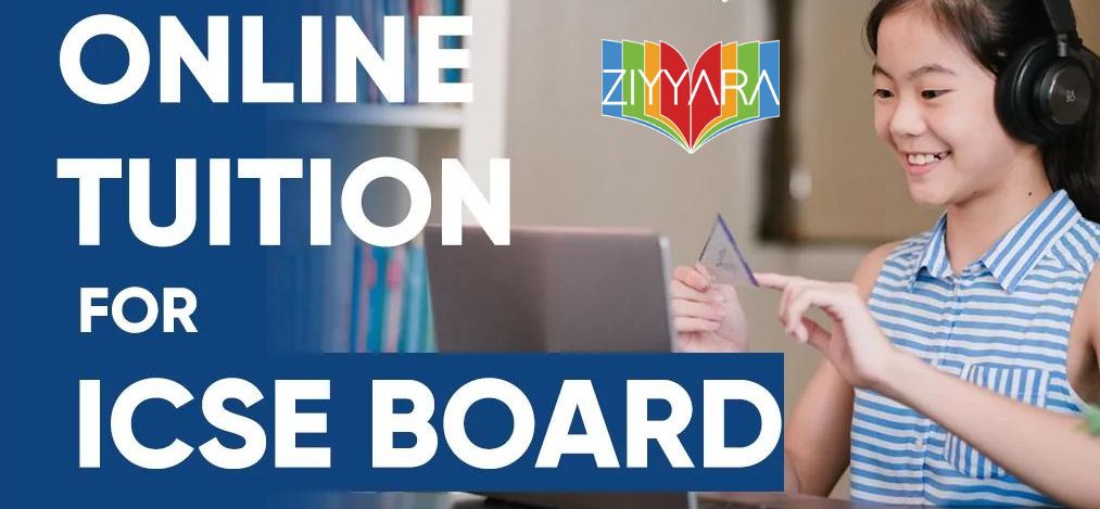 Ziyyara: Premier Online ICSE Board Tuition