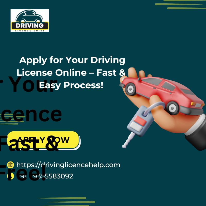 Apply for Your Driving License Online – Fast & Easy Process!