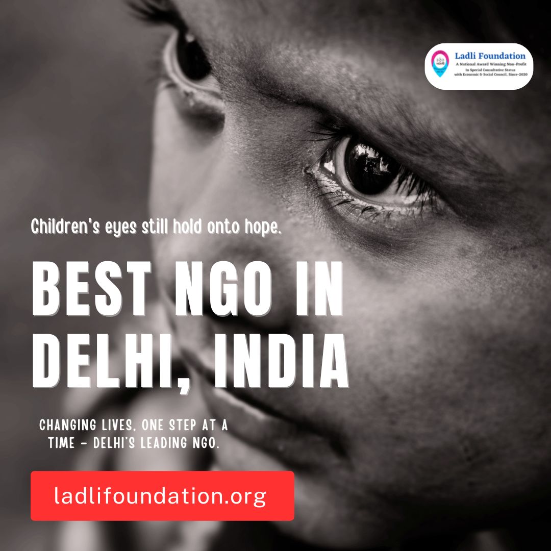Best Ngo In Delhi, India – Ladli Foundation