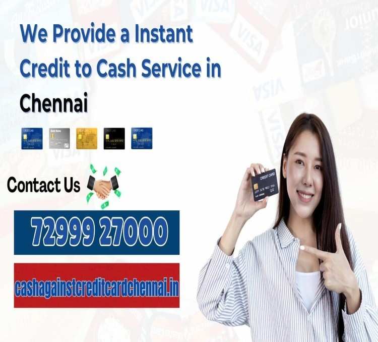 Instant Credit Card to Cash Service in Chennai