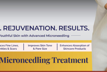 Advanced Microneedling in Delhi – Rejuvenate Your Skin