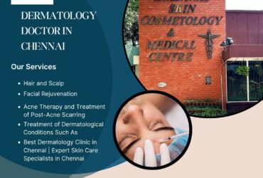 Dermatology Doctor in Chennai – Krishnas Skin Care