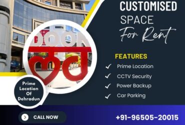 Looking to find commercial space for rent in Dehradun?